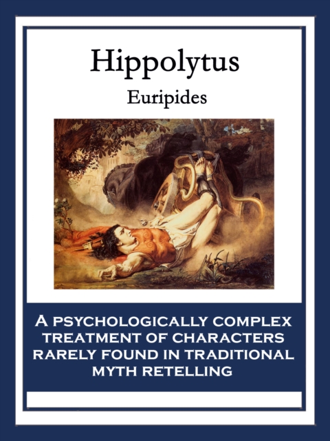 Hippolytus : (Hippolytos Stephanophoros), EPUB eBook