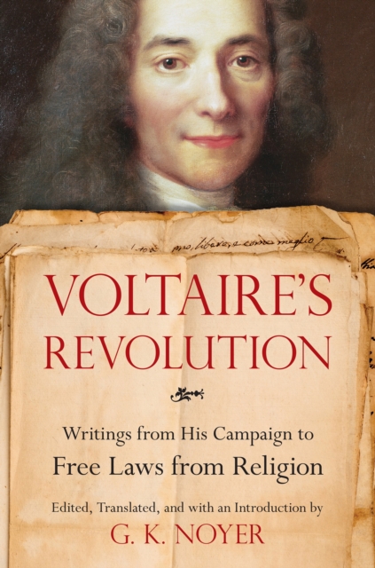 Voltaire's Revolution : Writings from His Campaign to Free Laws from Religion, Paperback / softback Book