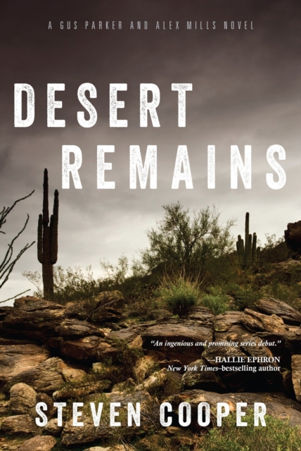 Desert Remains : A Gus Parker and Alex Mills Novel, EPUB eBook
