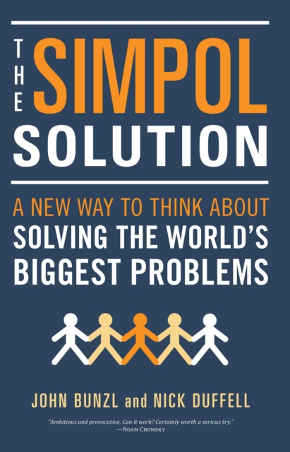 The SIMPOL Solution : A New Way to Think about Solving the World's Biggest Problems, EPUB eBook