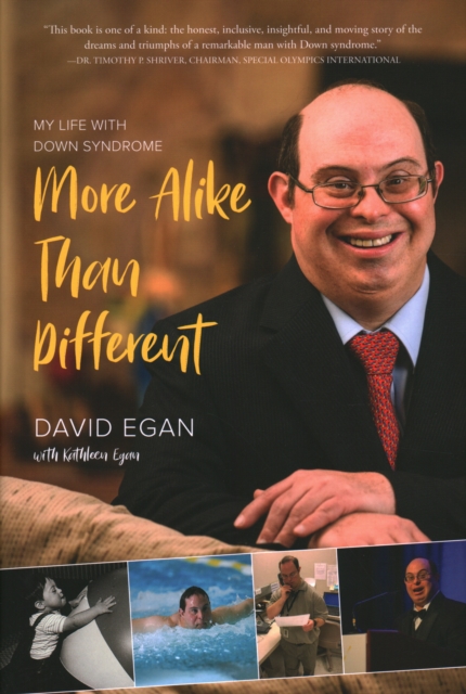 More Alike Than Different : My Life with Down Syndrome, Hardback Book