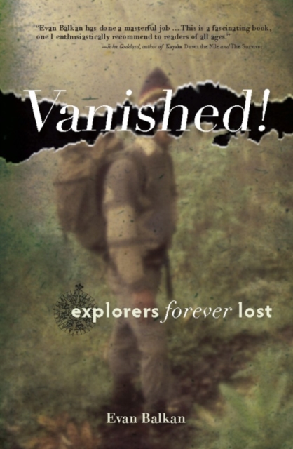 Vanished! : Explorers Forever Lost, Hardback Book