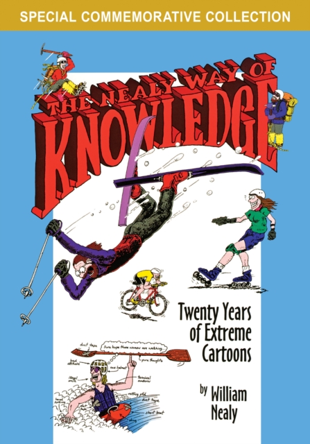 Nealy Way of Knowledge : Twenty Years of Extreme Cartoons, Paperback / softback Book