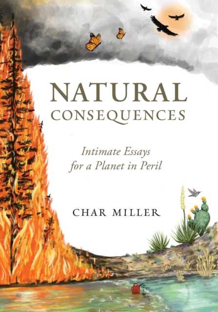 Natural Consequences: Intimate Essays for a Planet in Peril, EPUB eBook