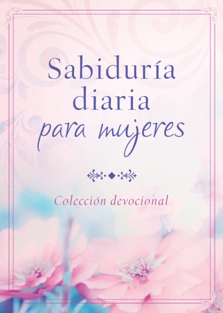 Sabiduria diaria para mujeres : Coleccion devocional, EPUB eBook