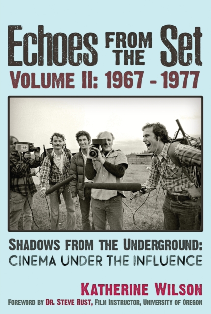 Echoes From The Set Volume II (1967- 1977) Shadows From the Underground, EPUB eBook