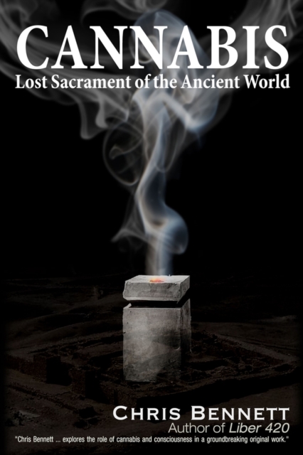 Cannabis : Lost Sacrament of the Ancient World, Paperback / softback Book
