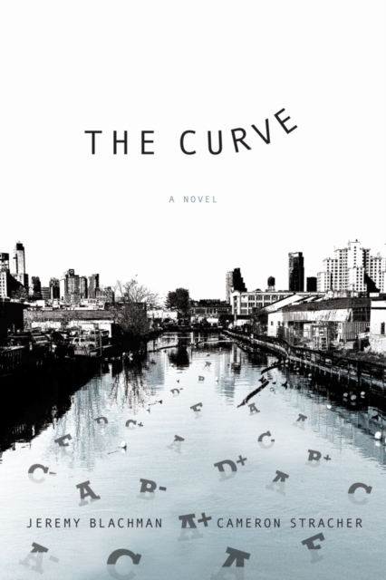 The Curve: A Novel, Hardback Book