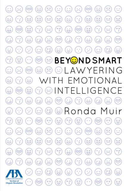 Beyond Smart : Lawyering with Emotional Intelligence, EPUB eBook