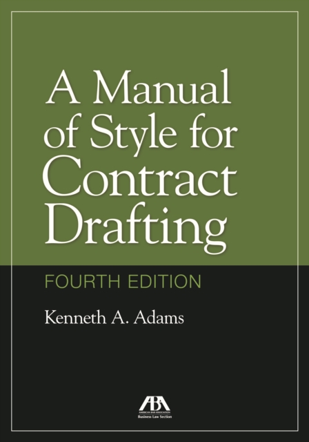 A Manual of Style for Contract Drafting, Fourth Edition, Hardback Book