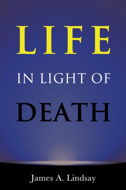 Life in Light of Death, Paperback / softback Book