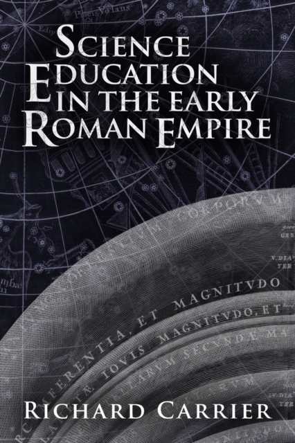 Science Education in the Early Roman Empire, Paperback / softback Book
