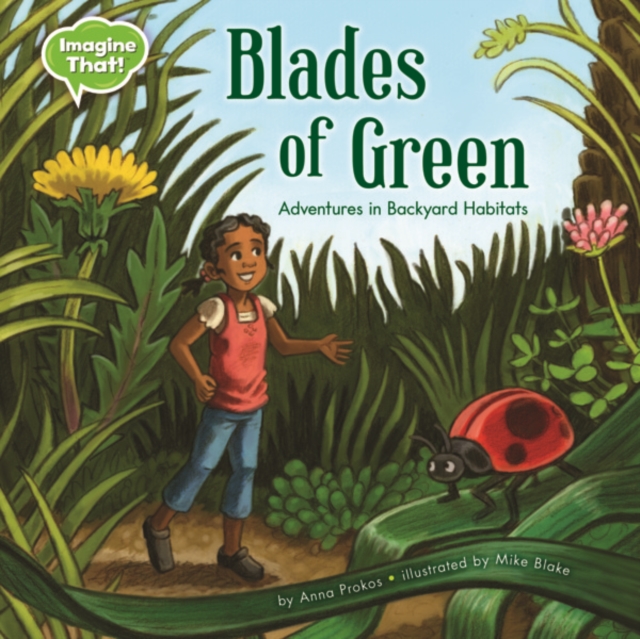 Blades of Green : Adventures in Backyard Habitats, PDF eBook