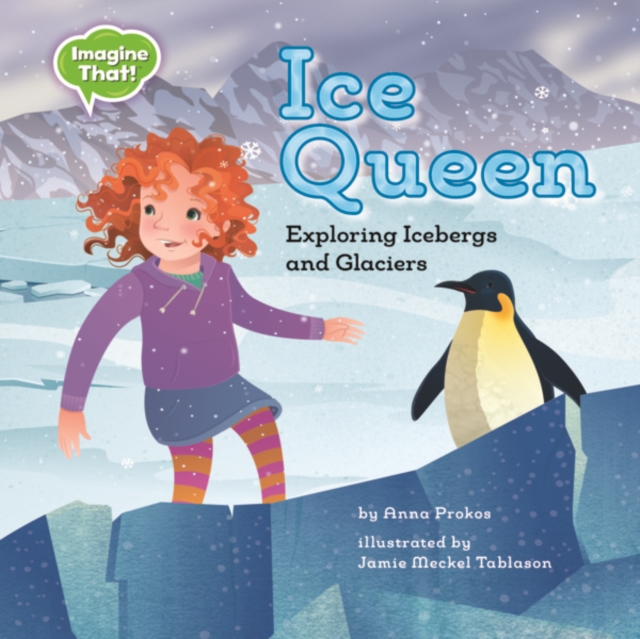 Ice Queen : Exploring Icebergs and Glaciers, PDF eBook
