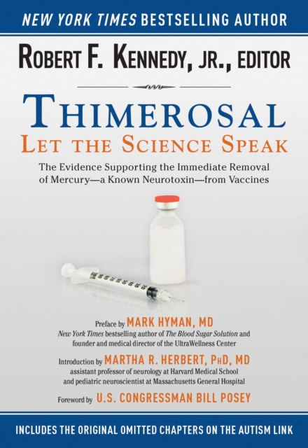 Thimerosal: Let the Science Speak : The Evidence Supporting the Immediate Removal of Mercury-a Known Neurotoxin-from Vaccines, EPUB eBook