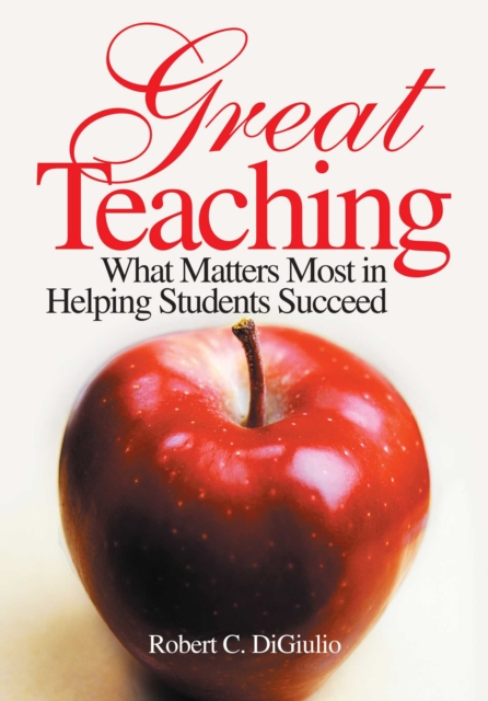 Great Teaching : What Matters Most in Helping Students Succeed, EPUB eBook