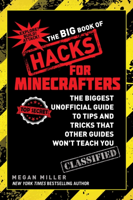 The Big Book of Hacks for Minecrafters : The Biggest Unofficial Guide to Tips and Tricks That Other Guides Won't Teach You, EPUB eBook
