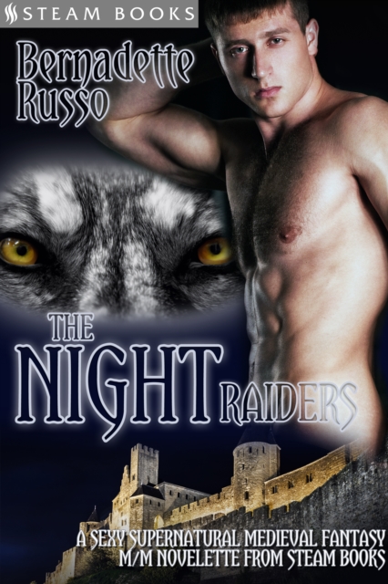 The Night Raiders - A Sexy Supernatural Medieval Fantasy M/M Novelette From Steam Books, EPUB eBook