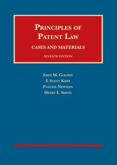 Principles of Patent Law, Cases and Materials, Hardback Book