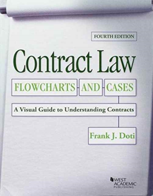 Contract Law, Flowcharts and Cases : A Visual Guide to Understanding Contracts, Paperback / softback Book