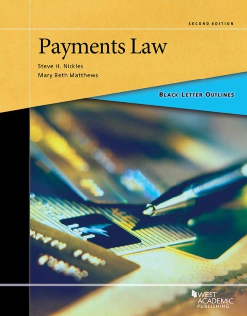 Black Letter Outline on Payments Law, Paperback / softback Book