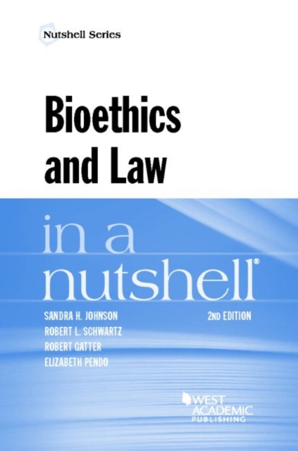 Bioethics and Law in a Nutshell, Paperback / softback Book