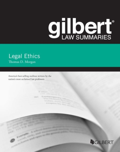 Gilbert Law Summary on Legal Ethics, Paperback / softback Book