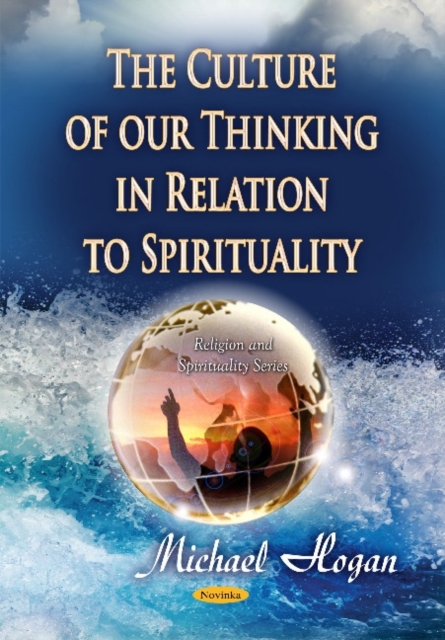 Culture of Our Thinking in Relation to Spirituality, Paperback / softback Book