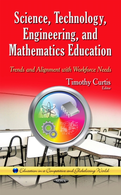Science, Technology, Engineering and Mathematics Education : Trends and Alignment with Workforce Needs, PDF eBook