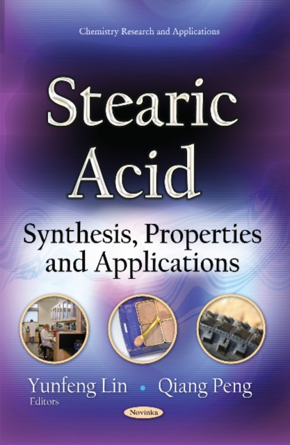 Stearic Acid : Synthesis, Properties & Applications, Paperback / softback Book