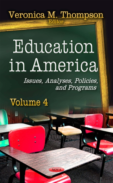 Education in America : Issues, Analyses, Policies, and Programs. Volume 4, PDF eBook