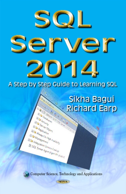 SQL Server 2014 : A Step by Step Guide to Learning SQL, Hardback Book