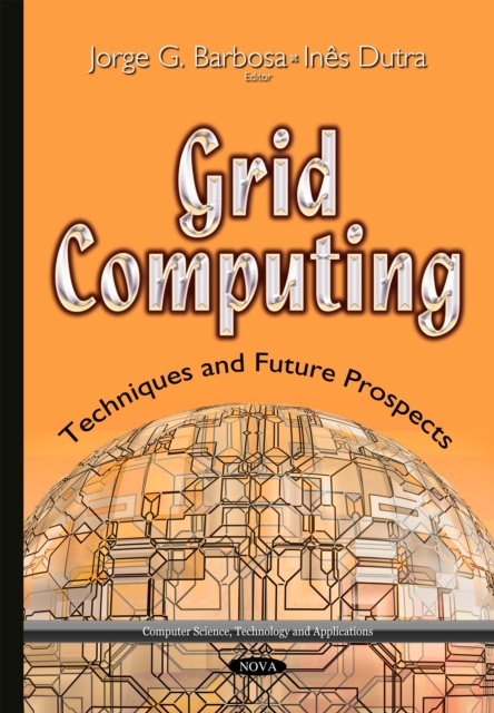Grid Computing : Techniques and Future Prospects, PDF eBook