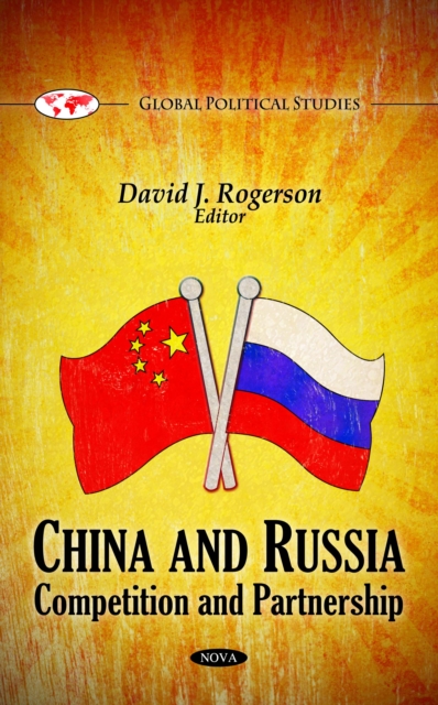 China and Russia : Competition and Partnership, PDF eBook