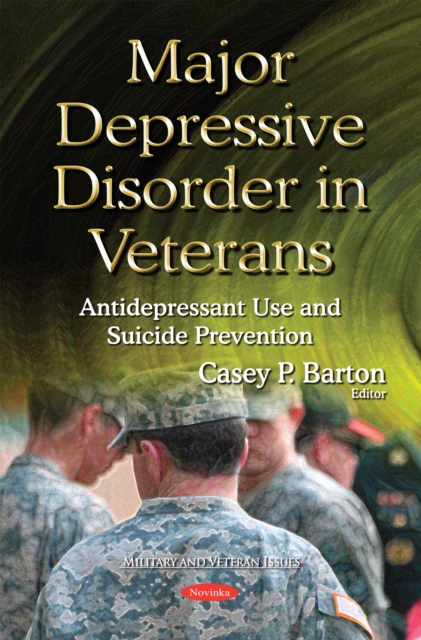 Major Depressive Disorder in Veterans : Antidepressant Use and Suicide Prevention, PDF eBook