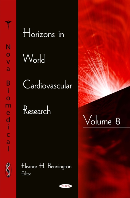 Horizons in World Cardiovascular Research. Volume 8, PDF eBook