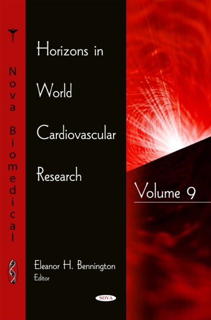 Horizons in World Cardiovascular Research. Volume 9, PDF eBook