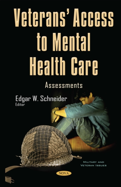 Veterans' Access to Mental Health Care : Assessments, PDF eBook