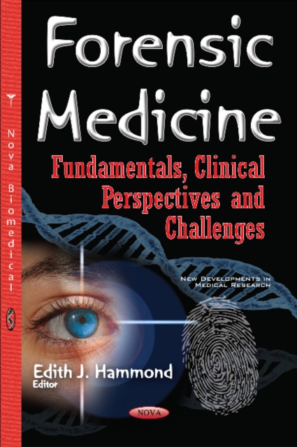 Forensic Medicine : Fundamentals, Clinical Perspectives & Challenges, Paperback / softback Book