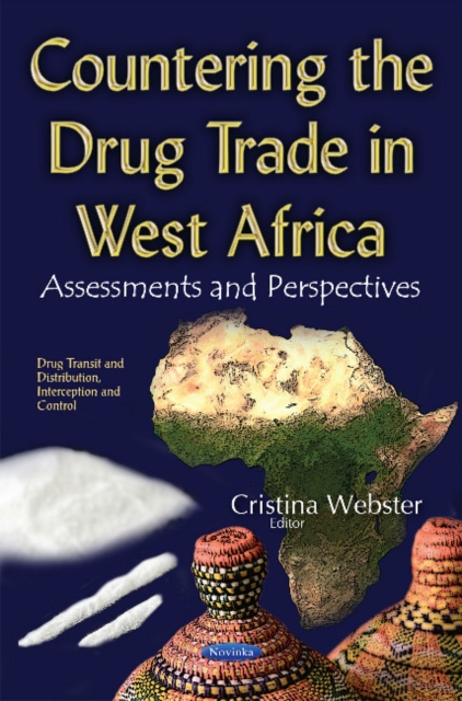 Countering the Drug Trade in West Africa : Assessments & Perspectives, Paperback / softback Book