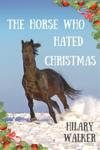 Horse Who Hated Christmas, EPUB eBook