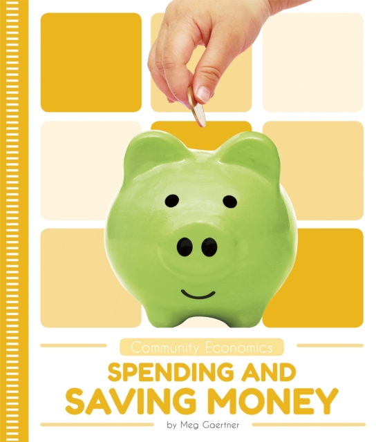 Community Economics: Spending and Saving Money, Paperback / softback Book