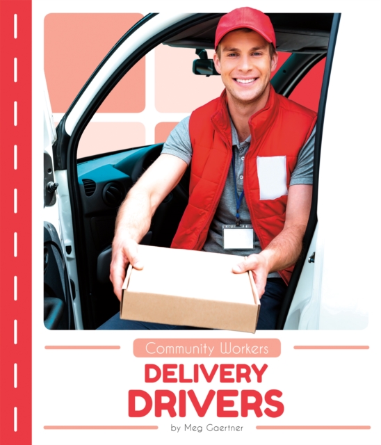 Community Workers: Delivery Drivers, Paperback / softback Book