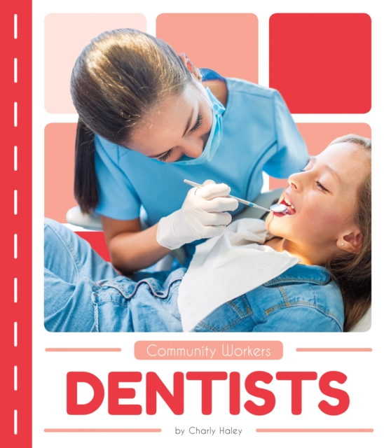 Community Workers: Dentists, Paperback / softback Book