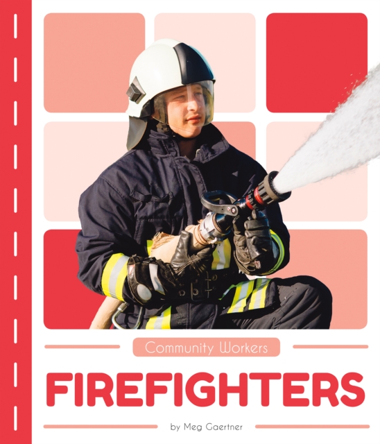 Community Workers: Firefighters, Paperback / softback Book