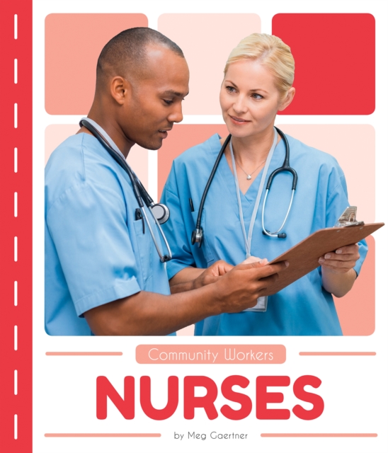 Community Workers: Nurses, Paperback / softback Book