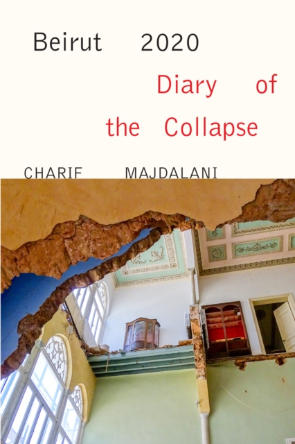 Beirut 2020: Diary of the Collapse, EPUB eBook