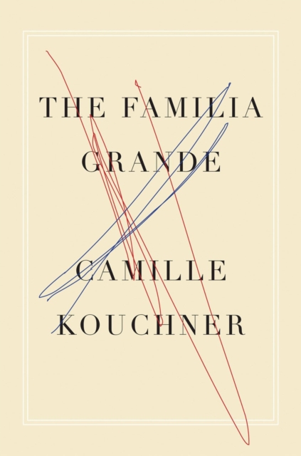 The Familia Grande : A Memoir, Hardback Book