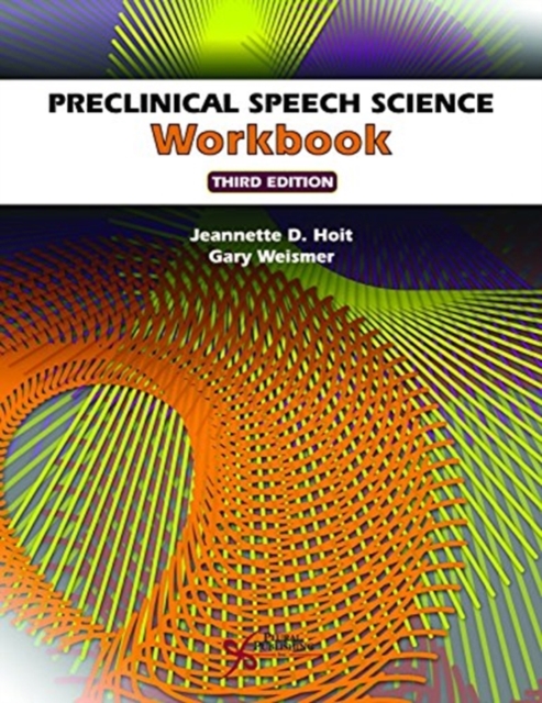 Preclinical Speech Science Workbook, Spiral bound Book