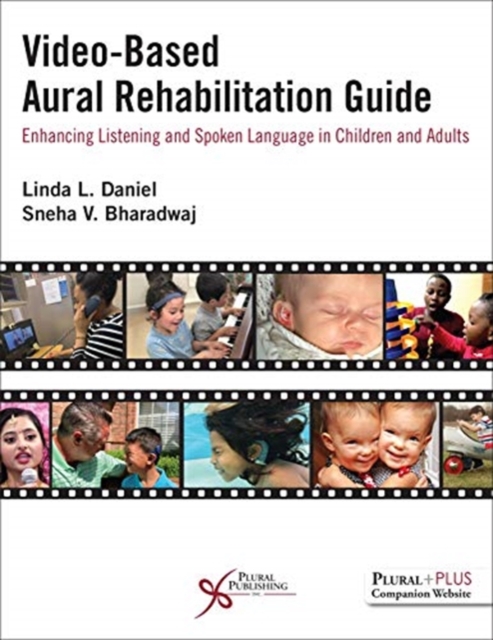 Video-Based Aural Rehabilitation Guide : Enhancing Listening and Spoken Language in Children and Adults, Paperback / softback Book